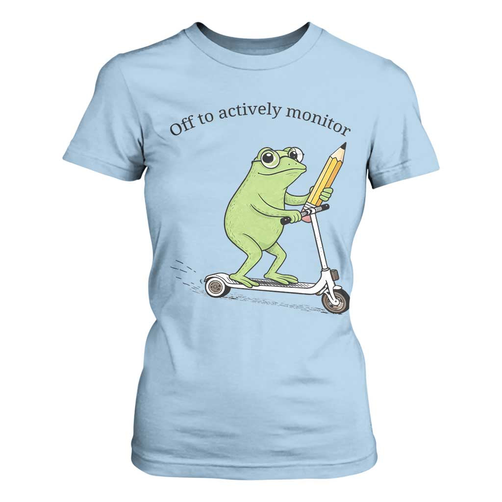 Funny Frog Teacher Testing Test Day T Shirt For Women Off To Actively Monitor TS12 Light Blue Print Your Wear