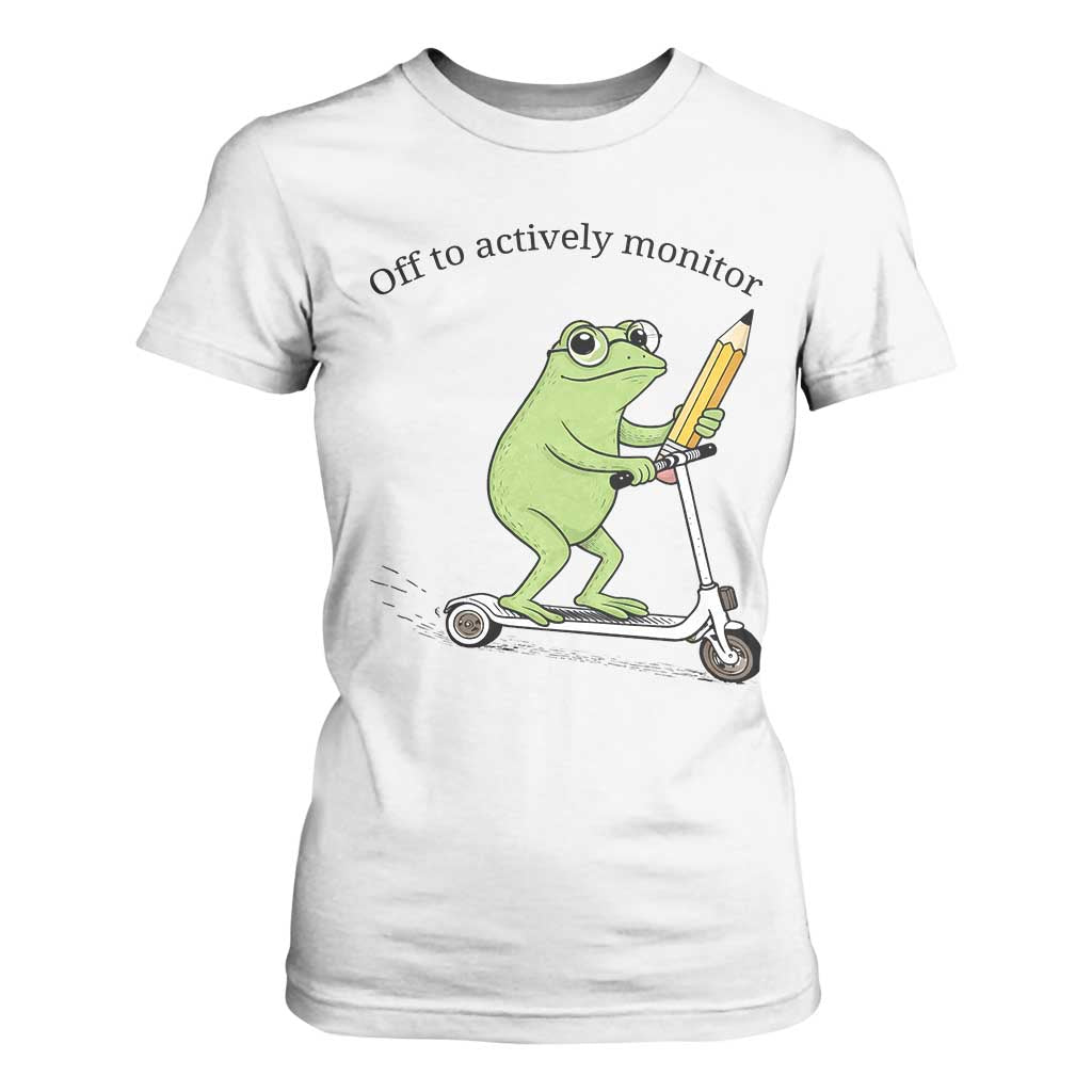 Funny Frog Teacher Testing Test Day T Shirt For Women Off To Actively Monitor TS12 White Print Your Wear