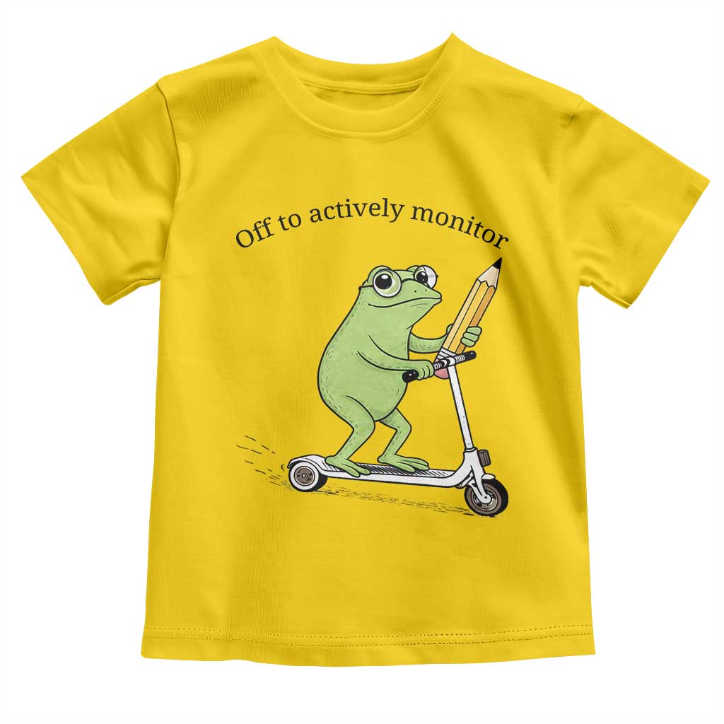 Funny Frog Teacher Testing Test Day Toddler T Shirt Off To Actively Monitor TS12 Daisy Print Your Wear