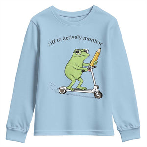 Funny Frog Teacher Testing Test Day Youth Sweatshirt Off To Actively Monitor TS12 Light Blue Print Your Wear