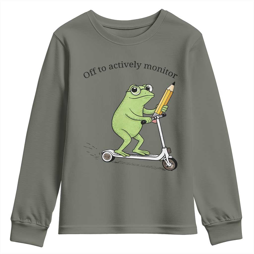 Funny Frog Teacher Testing Test Day Youth Sweatshirt Off To Actively Monitor TS12 Military Green Print Your Wear