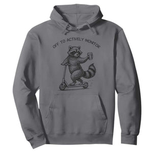Funny Teacher Testing Day Hoodie Silly Raccoon Proctor Off To Actively Monitor TS12 Charcoal Print Your Wear