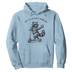 Funny Teacher Testing Day Hoodie Silly Raccoon Proctor Off To Actively Monitor TS12 Light Blue Print Your Wear