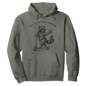 Funny Teacher Testing Day Hoodie Silly Raccoon Proctor Off To Actively Monitor TS12 Military Green Print Your Wear