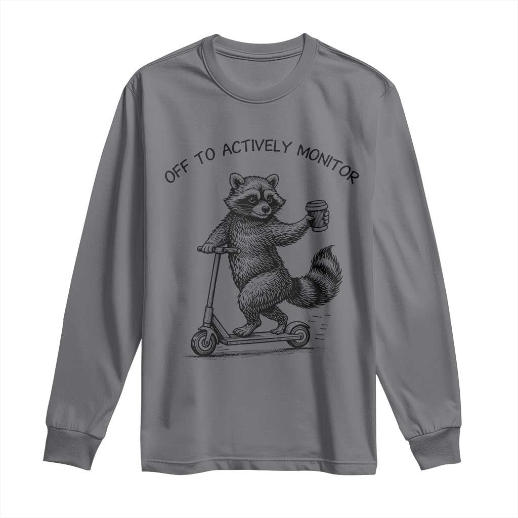 Funny Teacher Testing Day Long Sleeve Shirt Silly Raccoon Proctor Off To Actively Monitor TS12 Charcoal Print Your Wear