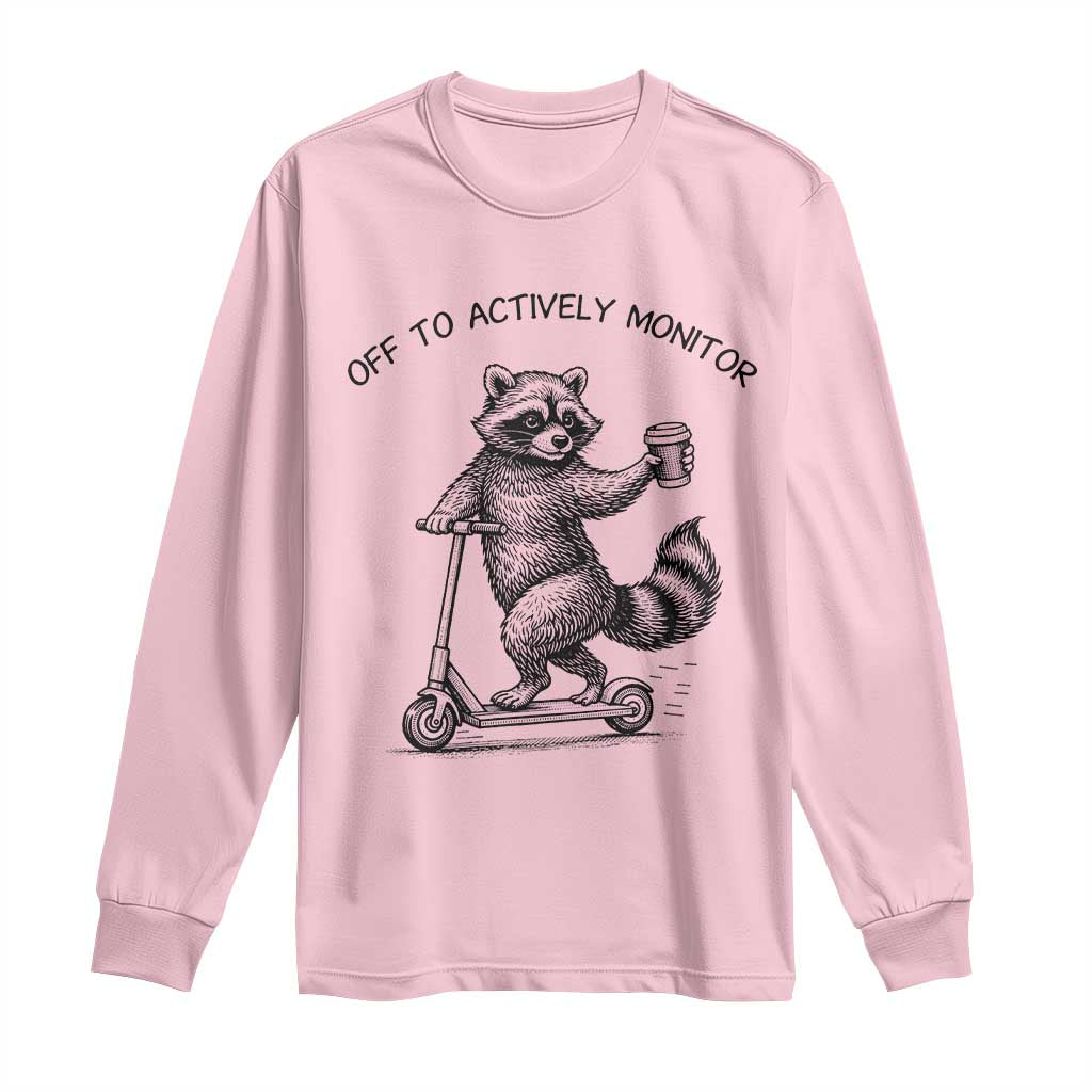Funny Teacher Testing Day Long Sleeve Shirt Silly Raccoon Proctor Off To Actively Monitor TS12 Light Pink Print Your Wear