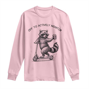 Funny Teacher Testing Day Long Sleeve Shirt Silly Raccoon Proctor Off To Actively Monitor TS12 Light Pink Print Your Wear
