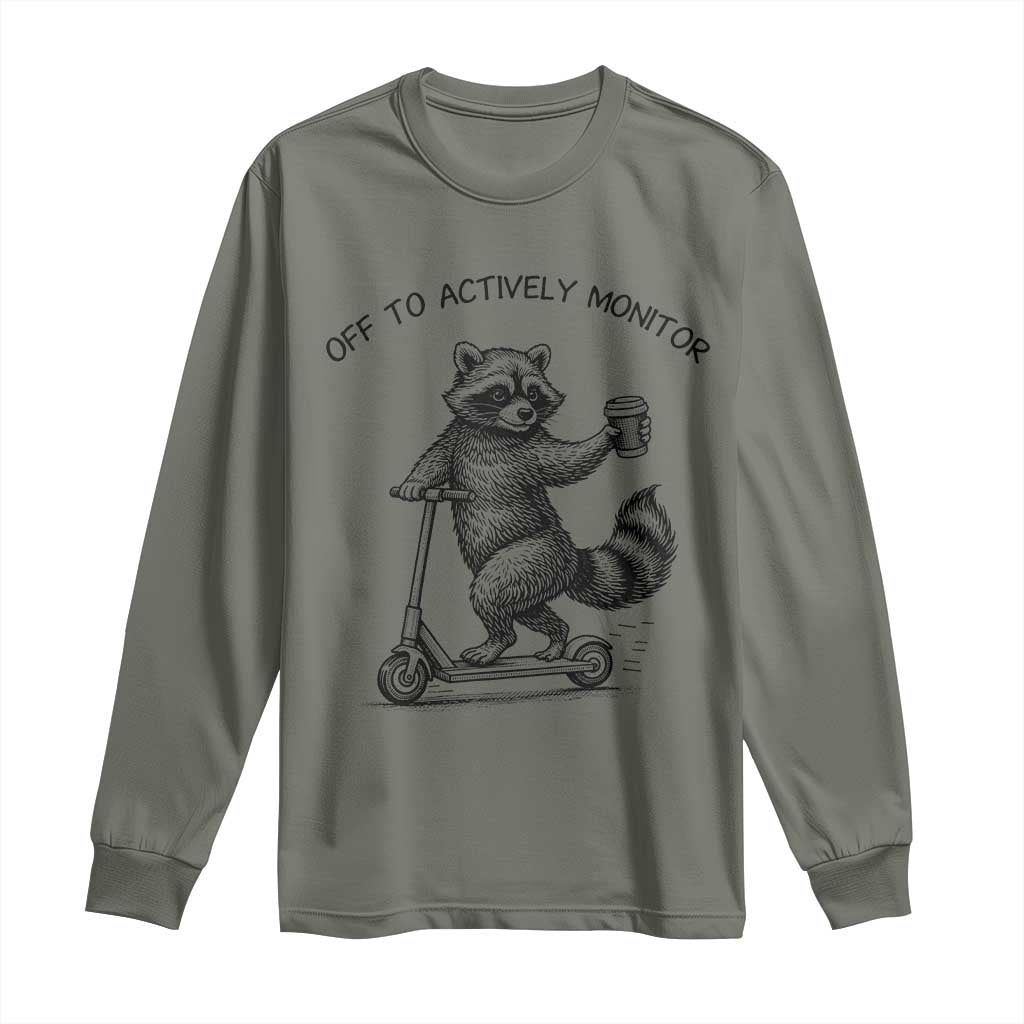 Funny Teacher Testing Day Long Sleeve Shirt Silly Raccoon Proctor Off To Actively Monitor TS12 Military Green Print Your Wear