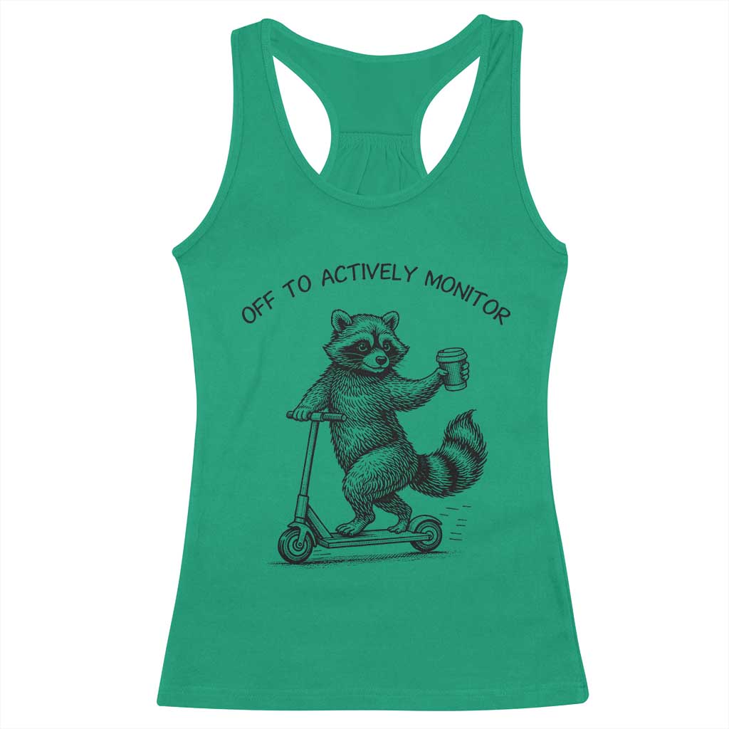 Funny Teacher Testing Day Racerback Tank Top Silly Raccoon Proctor Off To Actively Monitor TS12 Irish Green Print Your Wear
