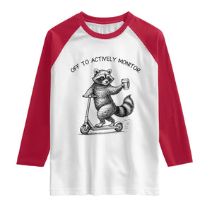 Funny Teacher Testing Day Raglan Shirt Silly Raccoon Proctor Off To Actively Monitor TS12 White Red Print Your Wear