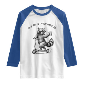 Funny Teacher Testing Day Raglan Shirt Silly Raccoon Proctor Off To Actively Monitor TS12 White Royal Print Your Wear