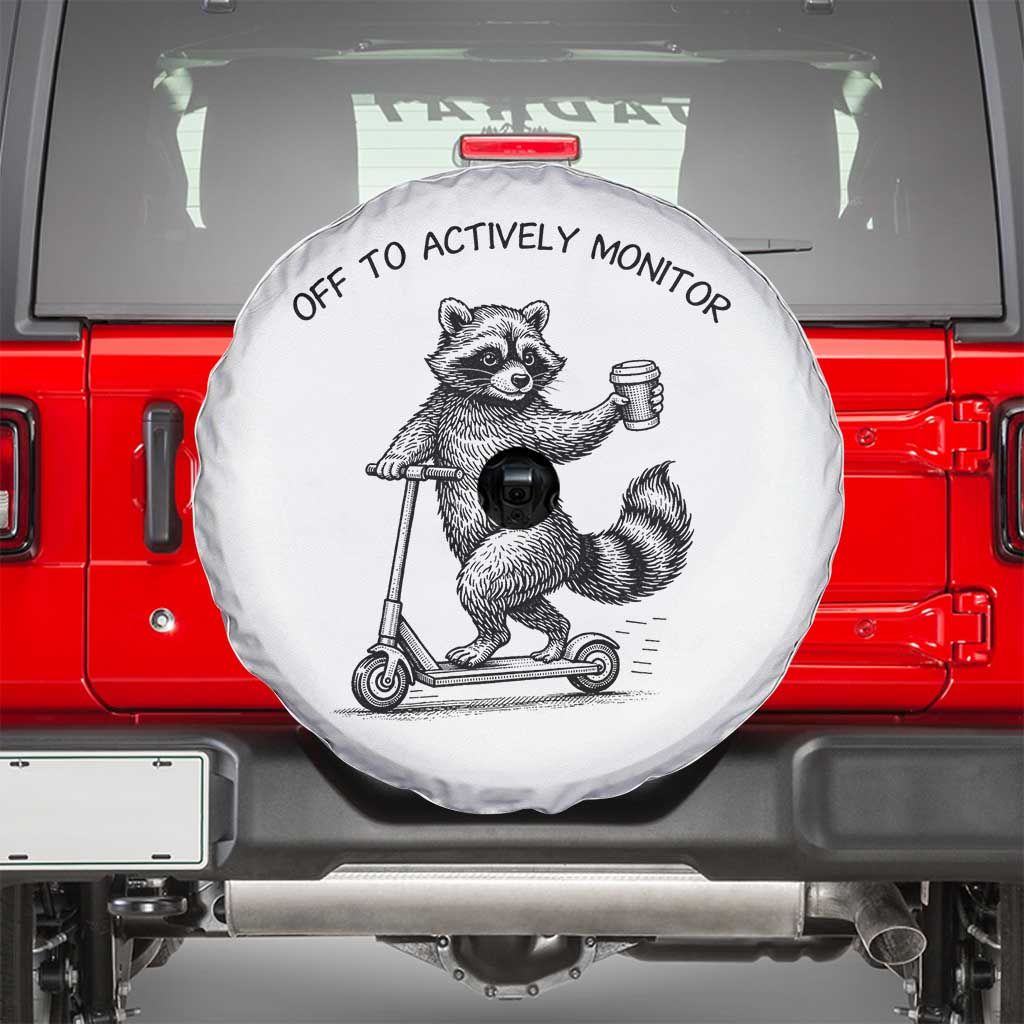 Funny Teacher Testing Day Spare Tire Cover Silly Raccoon Proctor Off To Actively Monitor TS12 White Print Your Wear