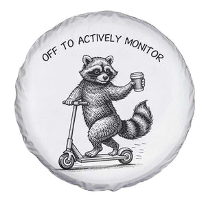 Funny Teacher Testing Day Spare Tire Cover Silly Raccoon Proctor Off To Actively Monitor TS12 Print Your Wear