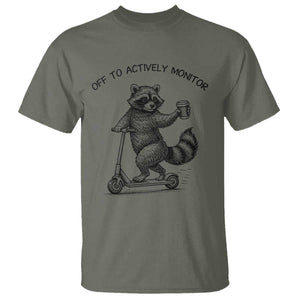 Funny Teacher Testing Day T Shirt Silly Raccoon Proctor Off To Actively Monitor TS12 Military Green Print Your Wear
