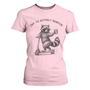 Funny Teacher Testing Day T Shirt For Women Silly Raccoon Proctor Off To Actively Monitor TS12 Light Pink Print Your Wear