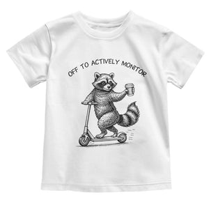 Funny Teacher Testing Day Toddler T Shirt Silly Raccoon Proctor Off To Actively Monitor TS12 White Print Your Wear