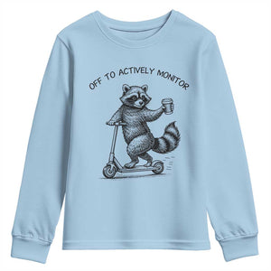 Funny Teacher Testing Day Youth Sweatshirt Silly Raccoon Proctor Off To Actively Monitor TS12 Light Blue Print Your Wear