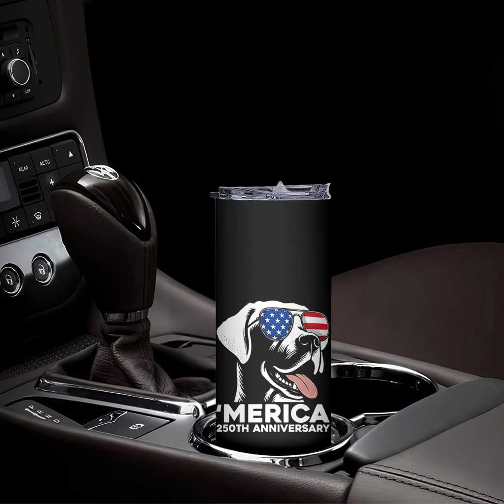 Merica Labrador Retriever Lover Skinny Tumbler 250th Anniversary Gift TS12 Print Your Wear