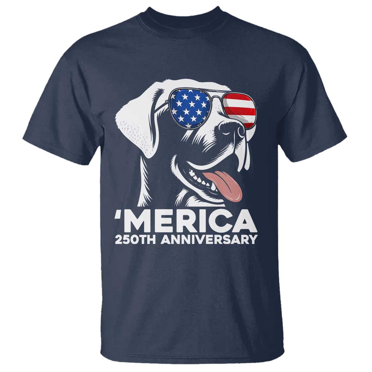 Merica Labrador Retriever Lover T Shirt 250th Anniversary Gift TS12 Navy Print Your Wear