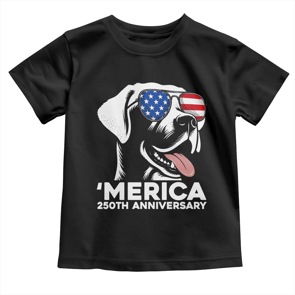 Merica Labrador Retriever Lover Toddler T Shirt 250th Anniversary Gift TS12 Black Print Your Wear