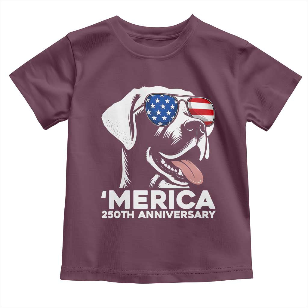 Merica Labrador Retriever Lover Toddler T Shirt 250th Anniversary Gift TS12 Maroon Print Your Wear