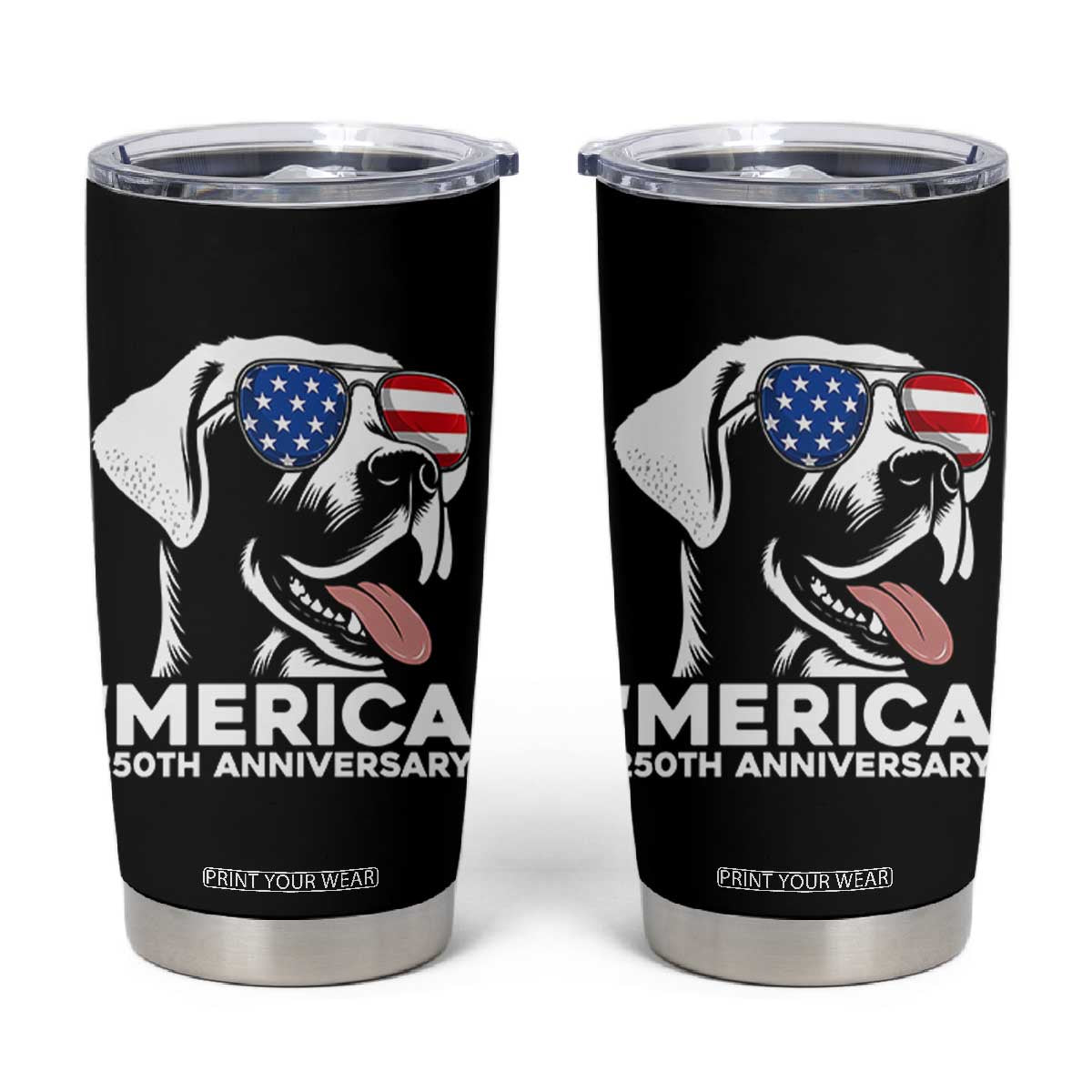 Merica Labrador Retriever Lover Tumbler Cup 250th Anniversary Gift TS12 Black Print Your Wear