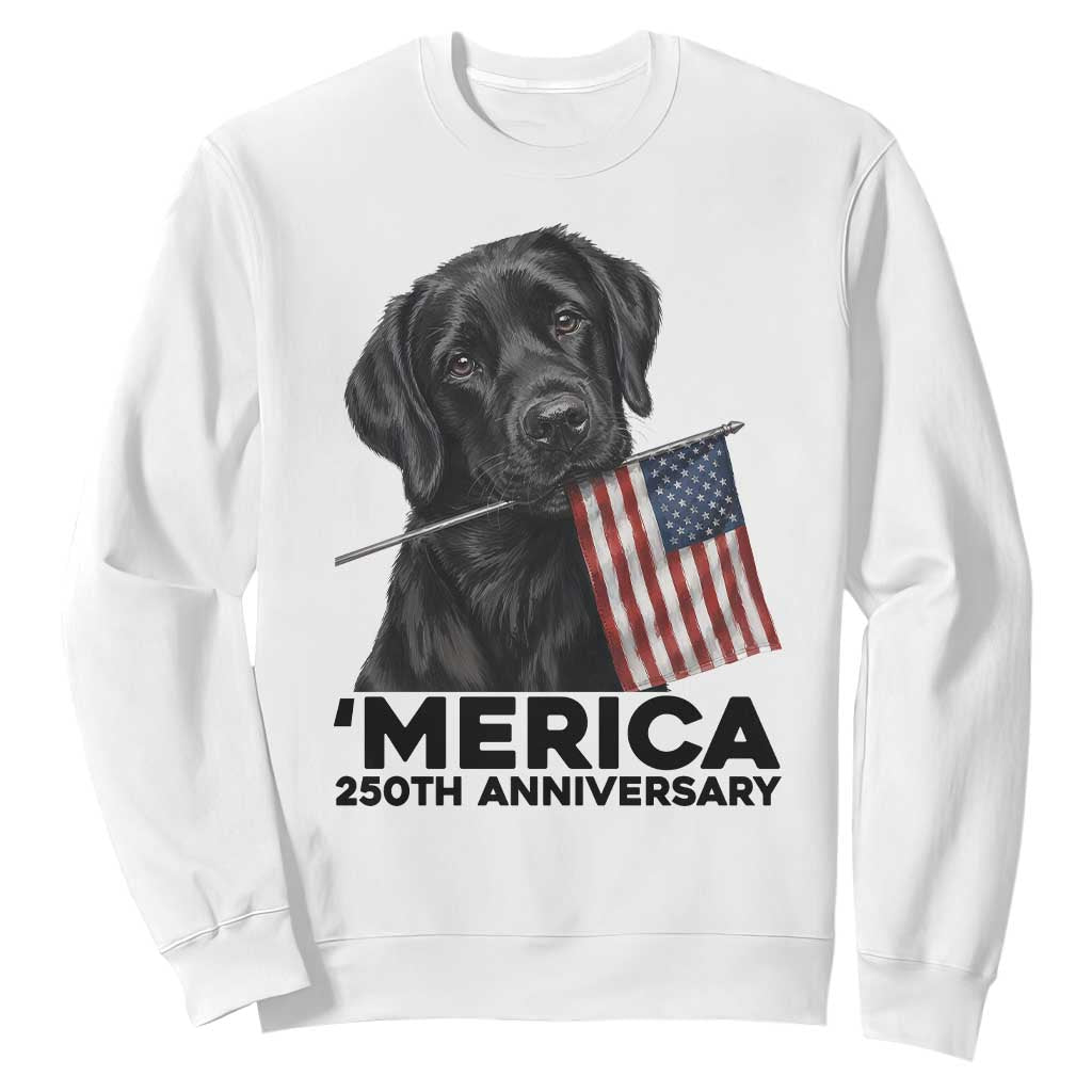 Patriotic Labrador Retriever Sweatshirt America 250th Anniversary Gift TS12 White Print Your Wear