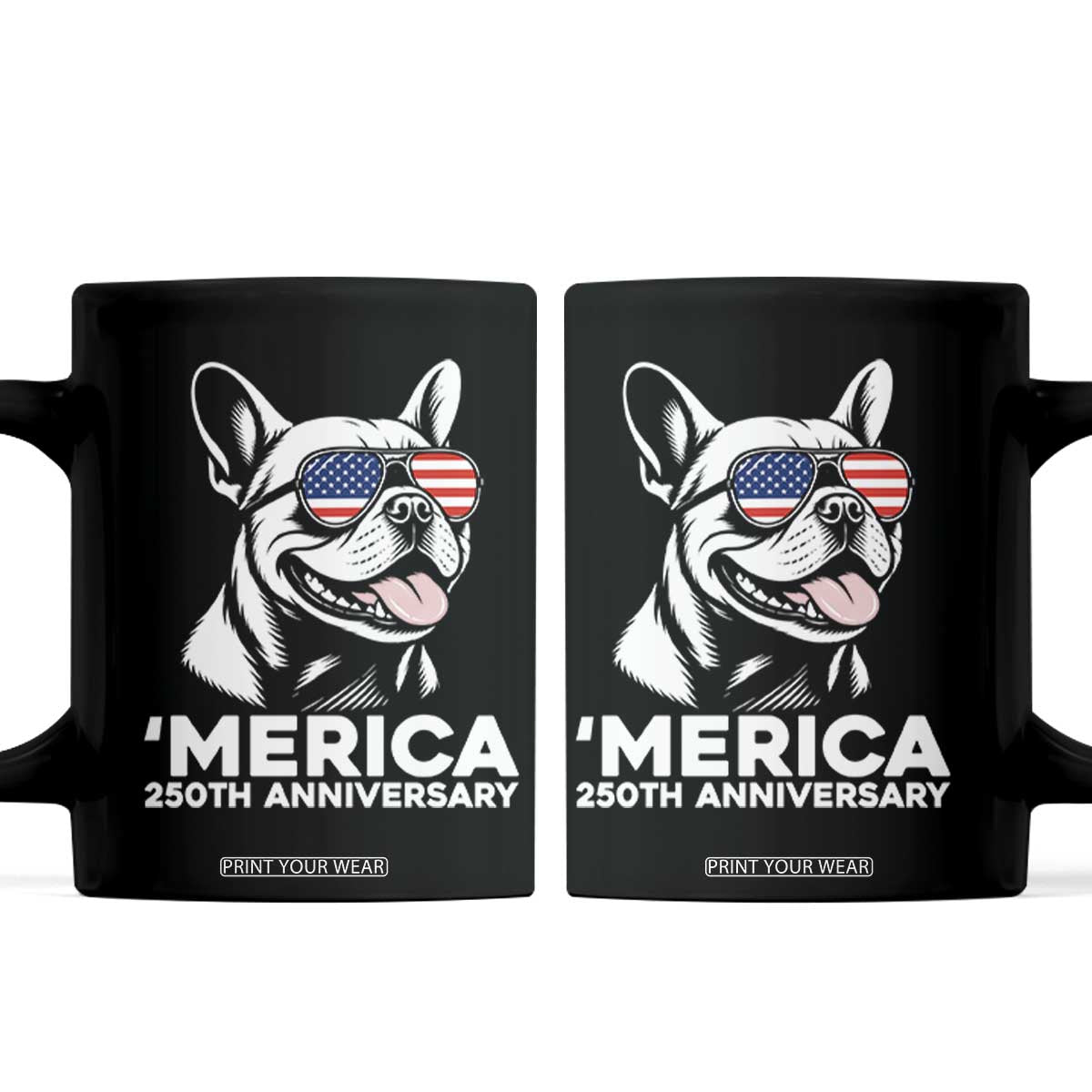 Merica French Bulldog Lover Coffee Mug 250th Anniversary Gift TS12 Black Print Your Wear