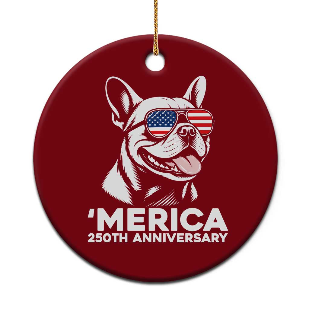 Merica French Bulldog Lover Ceramic Ornament 250th Anniversary Gift TS12 1pc Red Print Your Wear