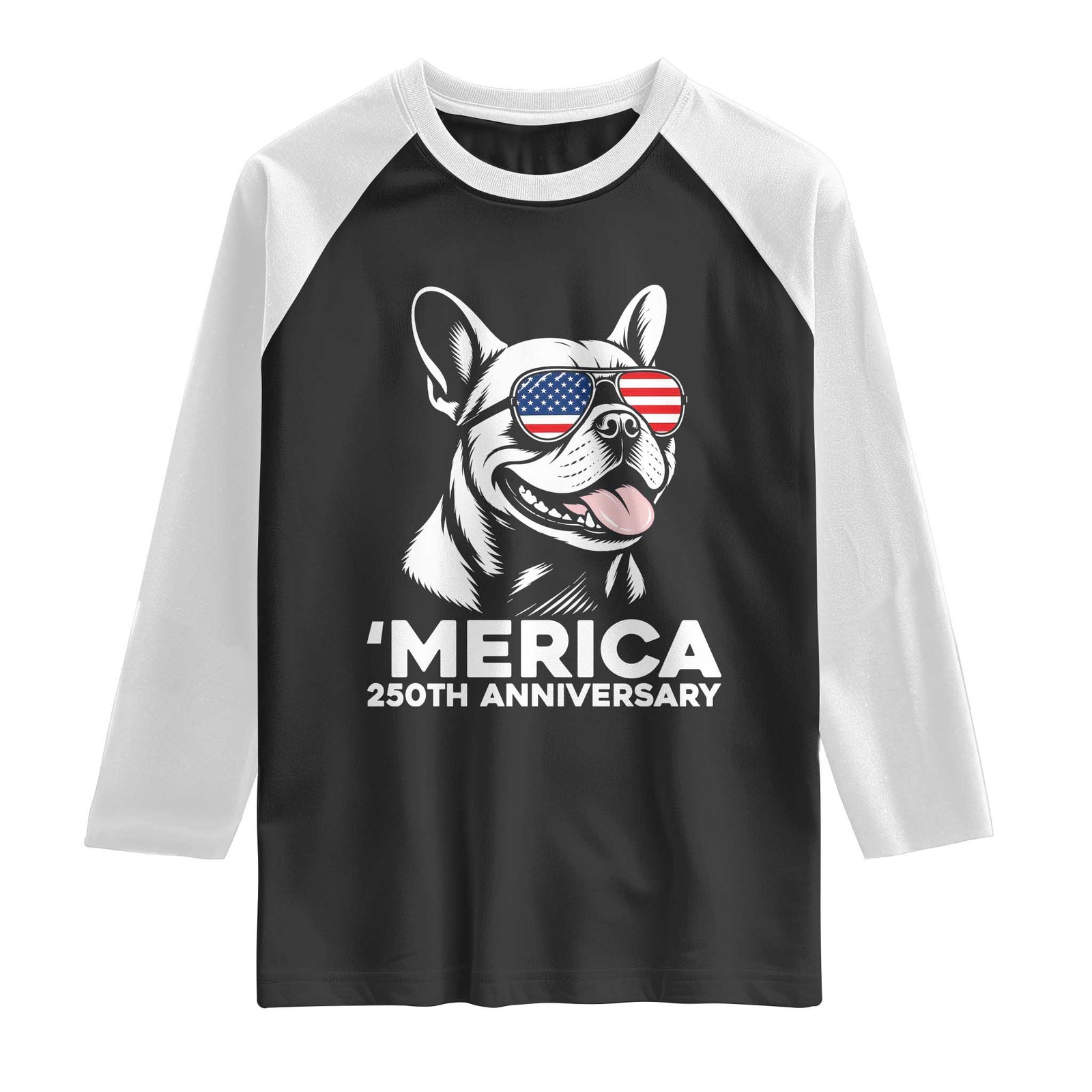 Merica French Bulldog Lover Raglan Shirt 250th Anniversary Gift TS12 Black White Print Your Wear