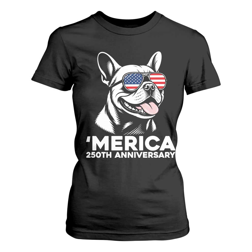 Merica French Bulldog Lover T Shirt For Women 250th Anniversary Gift TS12 Black Print Your Wear