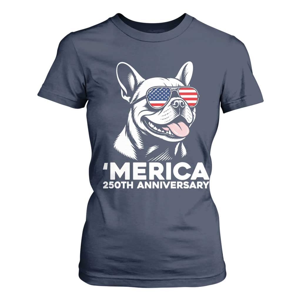 Merica French Bulldog Lover T Shirt For Women 250th Anniversary Gift TS12 Navy Print Your Wear
