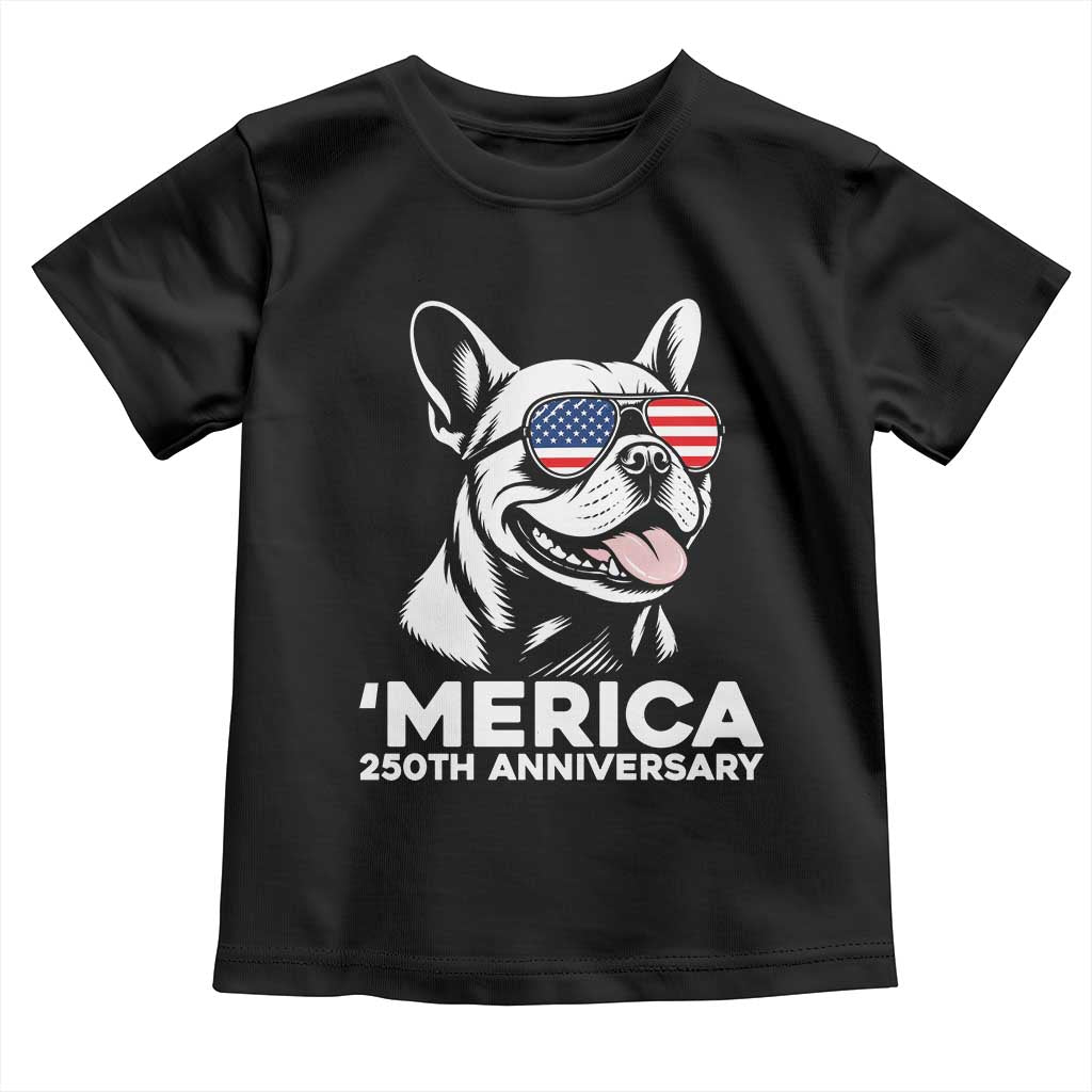 Merica French Bulldog Lover Toddler T Shirt 250th Anniversary Gift TS12 Black Print Your Wear