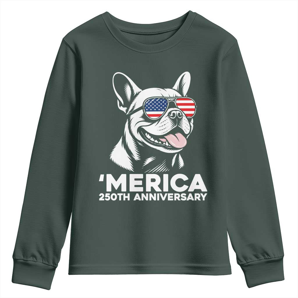 Merica French Bulldog Lover Youth Sweatshirt 250th Anniversary Gift TS12 Dark Forest Green Print Your Wear