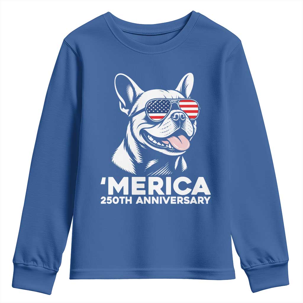 Merica French Bulldog Lover Youth Sweatshirt 250th Anniversary Gift TS12 Royal Blue Print Your Wear