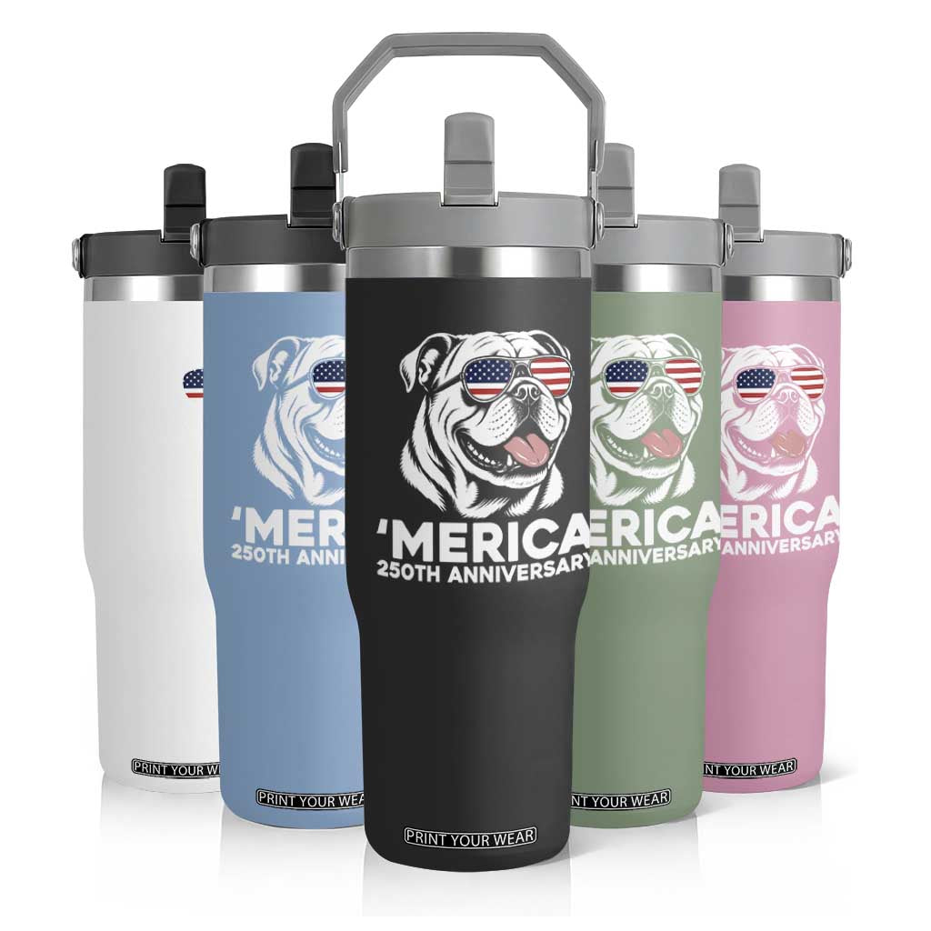 Merica English Bulldog Lover Flip Straw Tumbler 250th Anniversary Gift TS12 Print Your Wear
