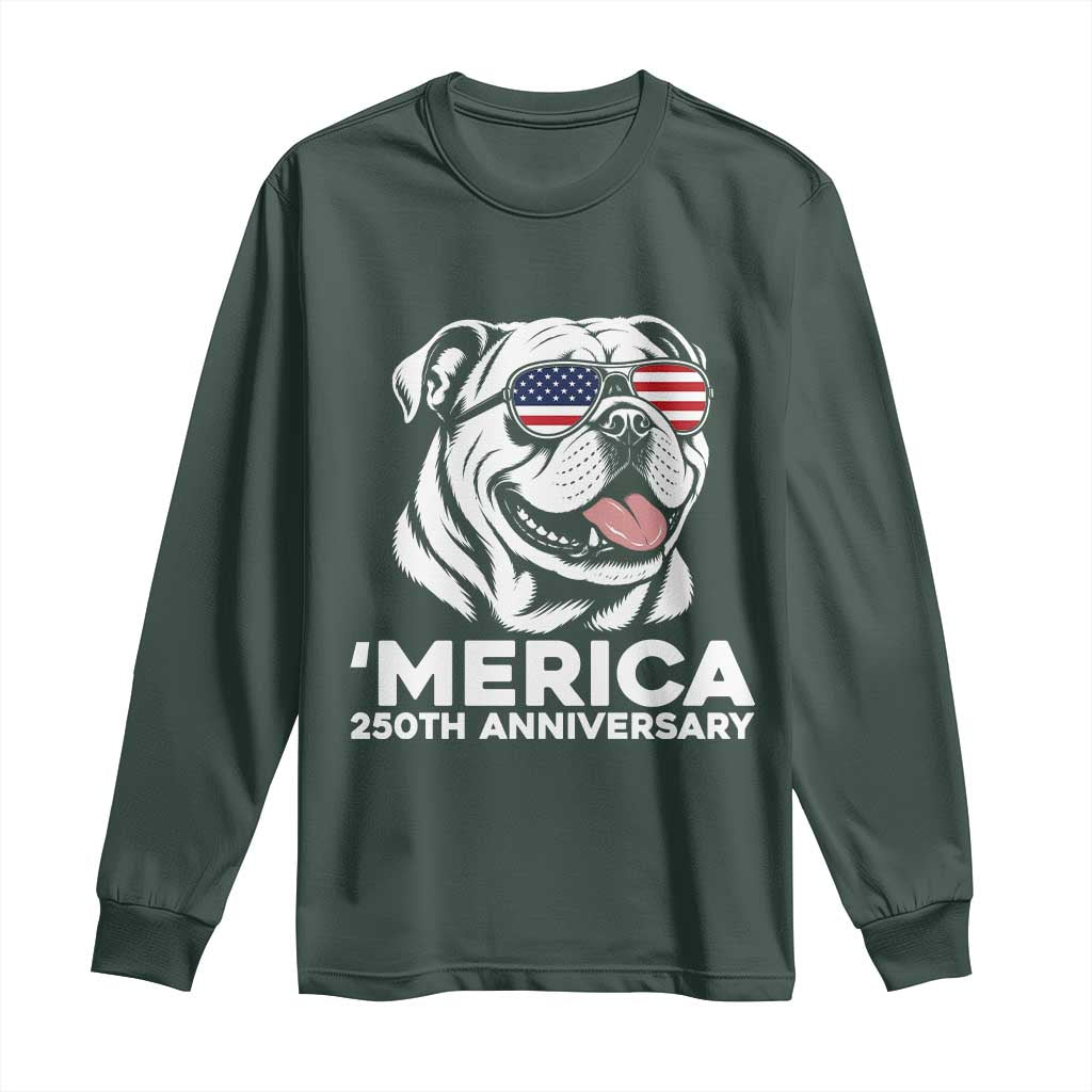 Merica English Bulldog Lover Long Sleeve Shirt 250th Anniversary Gift TS12 Dark Forest Green Print Your Wear