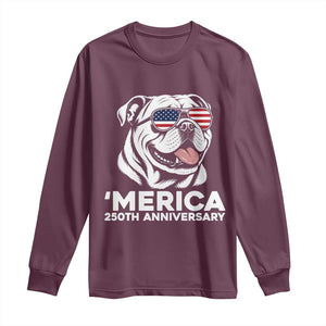 Merica English Bulldog Lover Long Sleeve Shirt 250th Anniversary Gift TS12 Maroon Print Your Wear