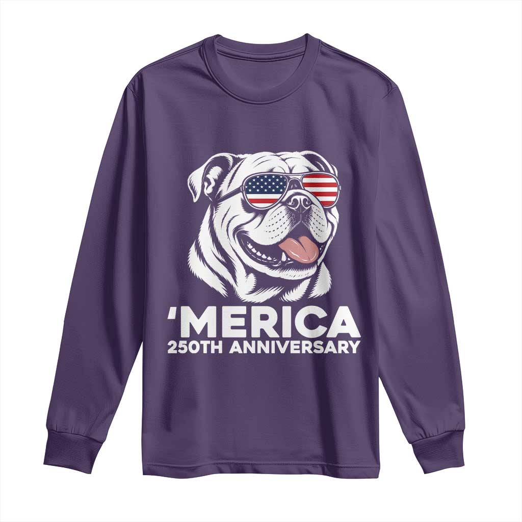 Merica English Bulldog Lover Long Sleeve Shirt 250th Anniversary Gift TS12 Purple Print Your Wear
