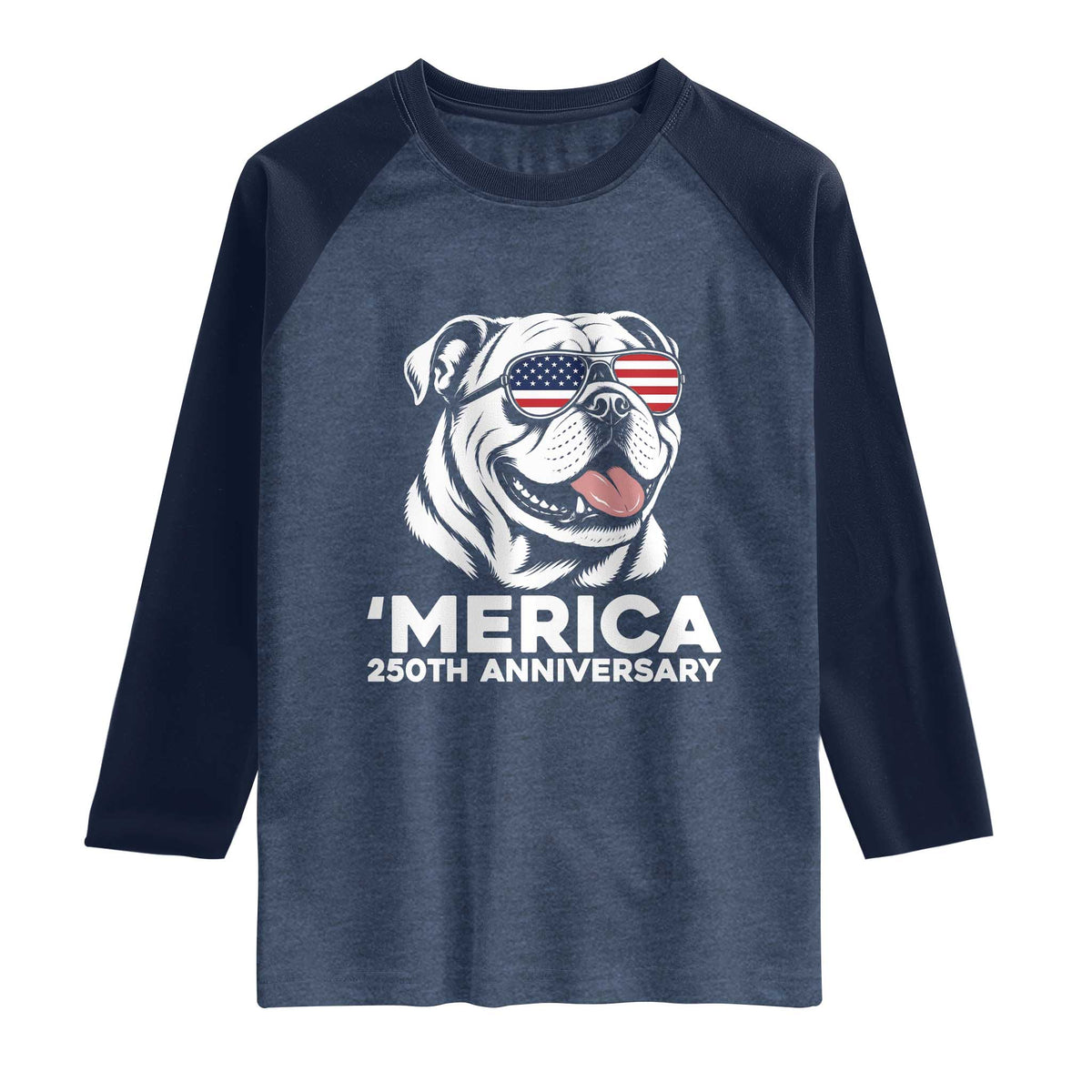 Merica English Bulldog Lover Raglan Shirt 250th Anniversary Gift TS12 Heather Denim Navy Print Your Wear