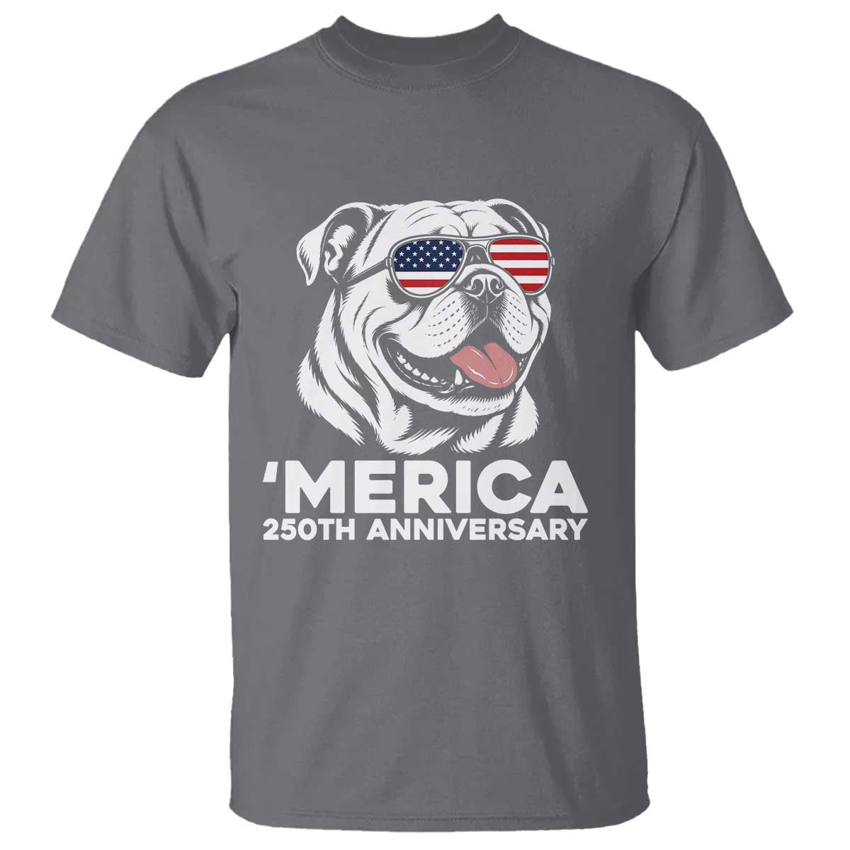 Merica English Bulldog Lover T Shirt 250th Anniversary Gift TS12 Charcoal Print Your Wear