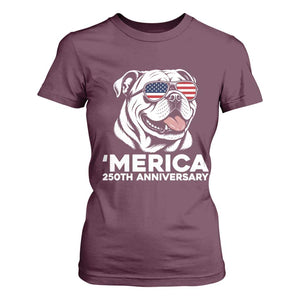 Merica English Bulldog Lover T Shirt For Women 250th Anniversary Gift TS12 Maroon Print Your Wear