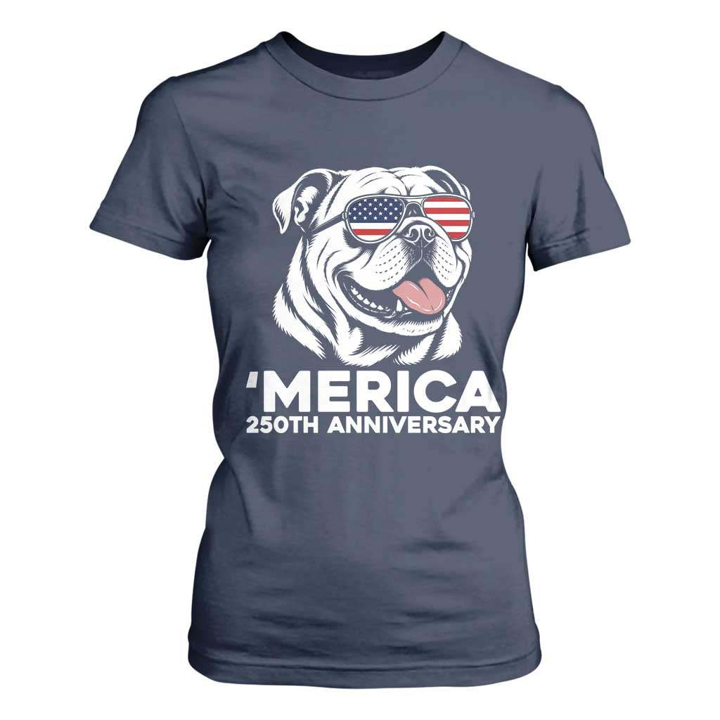 Merica English Bulldog Lover T Shirt For Women 250th Anniversary Gift TS12 Navy Print Your Wear