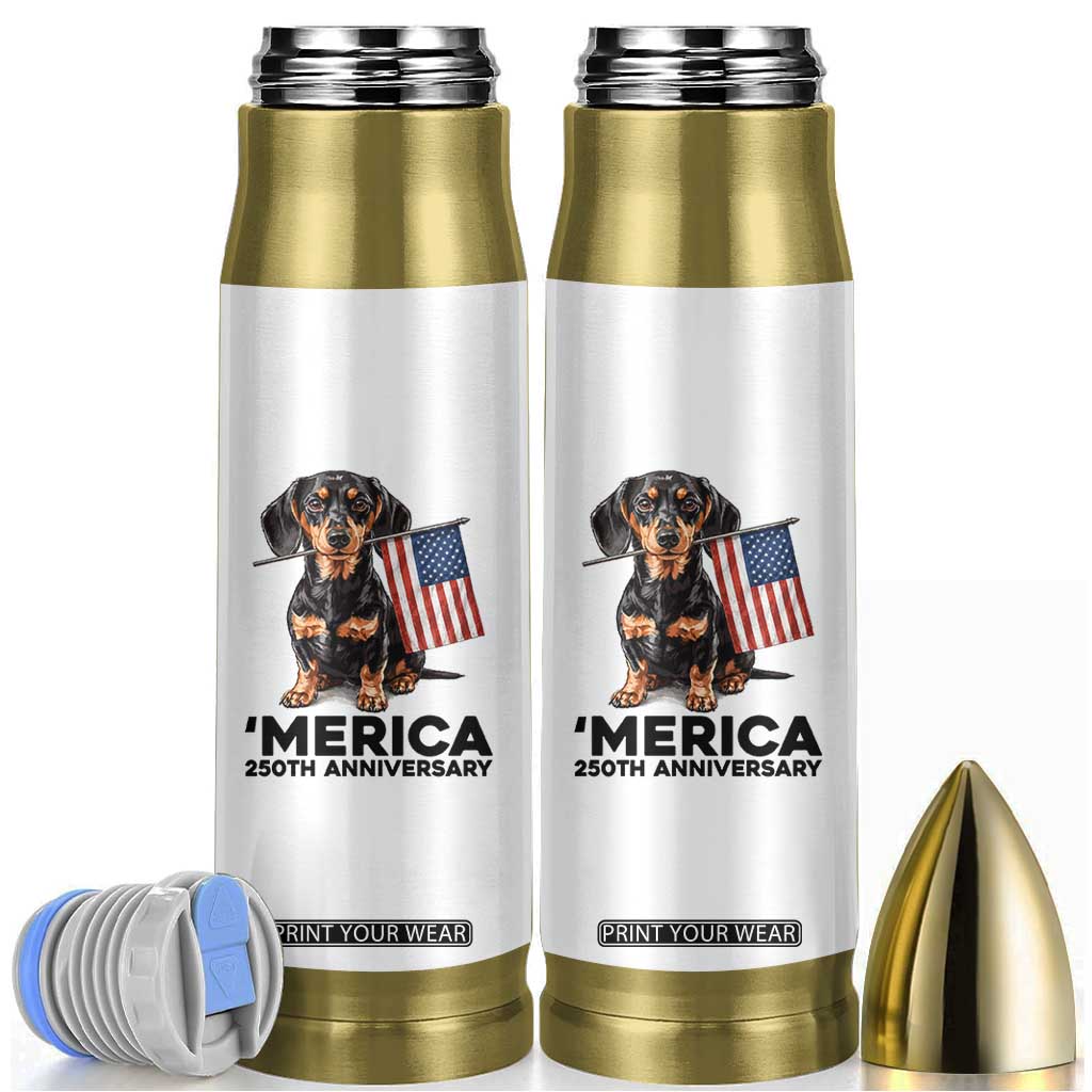 Merica Dachshund Lover Bullet Tumbler 250th Anniversary Gift TS12 White Print Your Wear