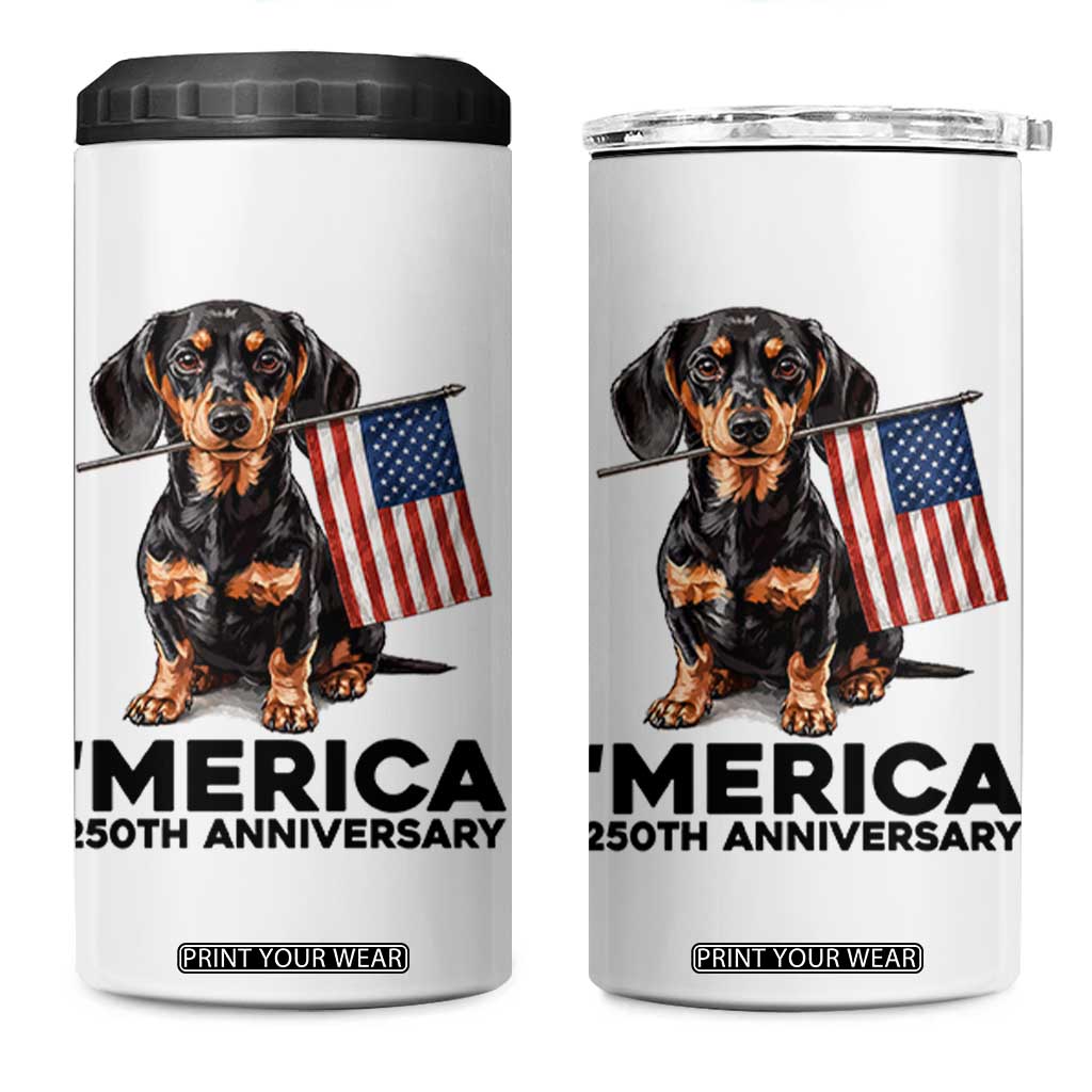 Merica Dachshund Lover 4 in 1 Can Cooler Tumbler 250th Anniversary Gift TS12 One Size: 16 oz White Print Your Wear