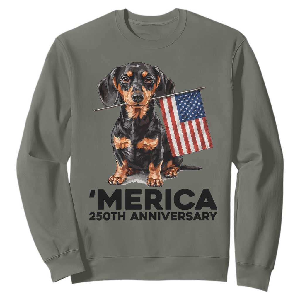 Merica Dachshund Lover Sweatshirt 250th Anniversary Gift TS12 Military Green Print Your Wear