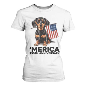 Merica Dachshund Lover T Shirt For Women 250th Anniversary Gift TS12 White Print Your Wear