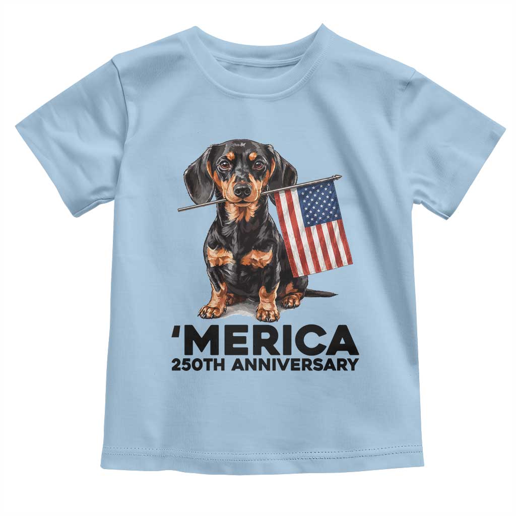 Merica Dachshund Lover Toddler T Shirt 250th Anniversary Gift TS12 Light Blue Print Your Wear