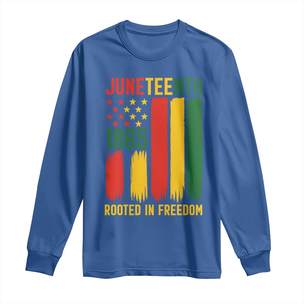 Juneteenth Rooted In Freedom 1865 Long Sleeve Shirt African American Pride TS12 Royal Blue Print Your Wear