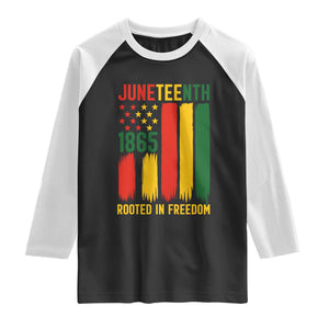 Juneteenth Rooted In Freedom 1865 Raglan Shirt African American Pride